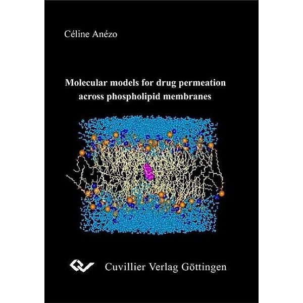 Anézo, C: Molecular models for drug permeation across phosph, Céline Anézo