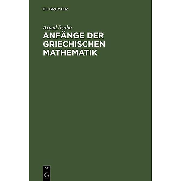 Anfänge der griechischen Mathematik / Jahrbuch des Dokumentationsarchivs des österreichischen Widerstandes, Arpad Szabo