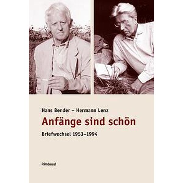 Anfänge sind schön, Hans Bender, Hermann Lenz