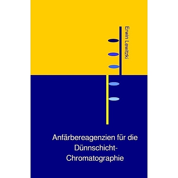 Anfärbereagenzien für die Dünnschicht-Chromatographie, Erwin Lewitzki
