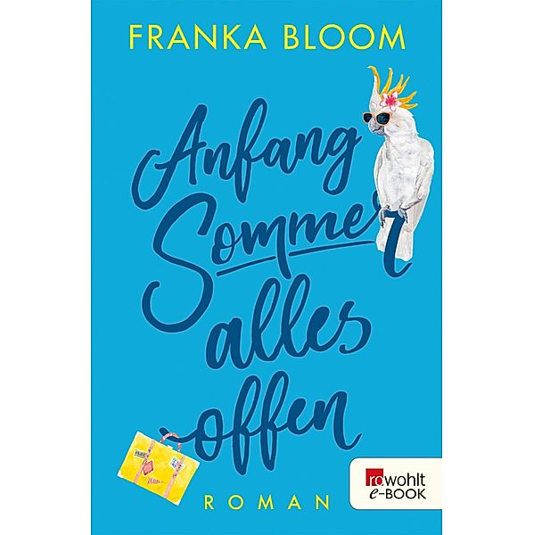 Anfang Sommer - alles offen, Franka Bloom