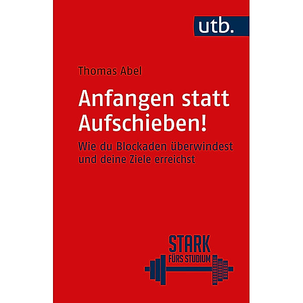 Anfangen statt aufschieben!, Thomas Abel