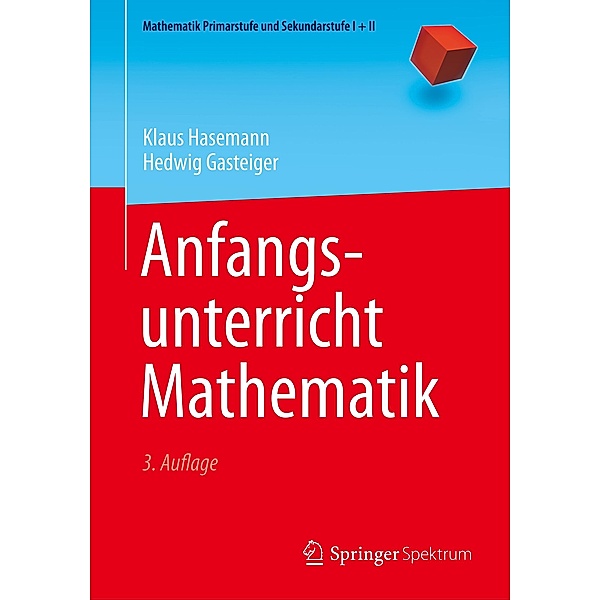 Anfangsunterricht Mathematik, Klaus Hasemann, Hedwig Gasteiger