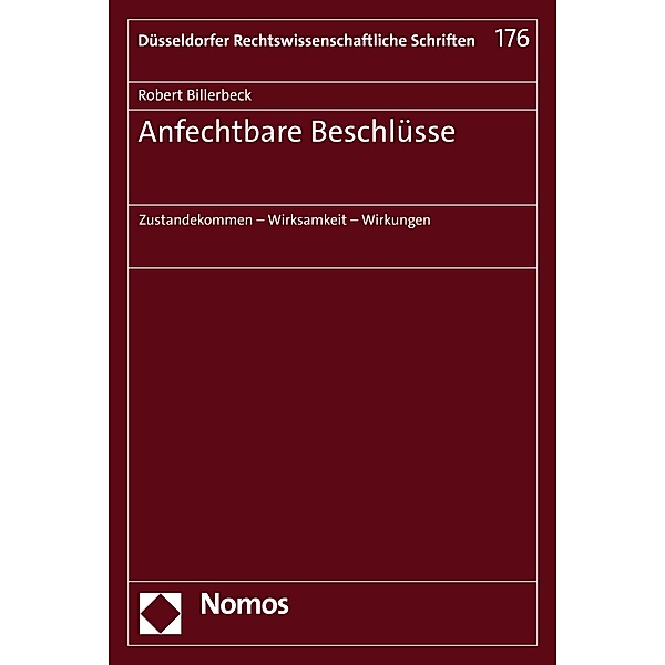 Anfechtbare Beschlüsse / Düsseldorfer Rechtswissenschaftliche Schriften Bd.176, Robert Billerbeck