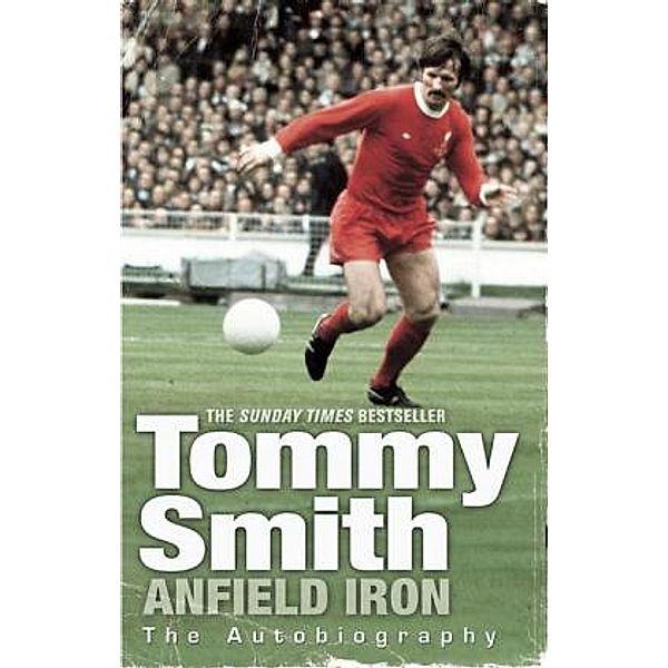 Anfield Iron, Tommy Smith