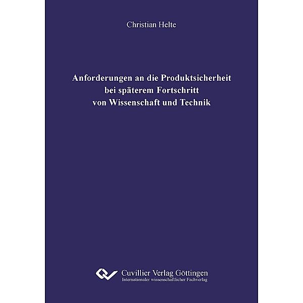 Anforderungen an die Produktsicherheit  bei späterem Fortschritt von Wissenschaft und Technik