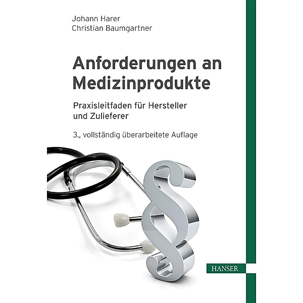 Anforderungen an Medizinprodukte, Johann Harer, Christian Baumgartner