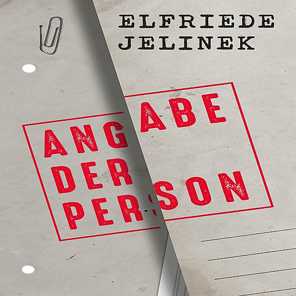 Angabe der Person, Elfriede Jelinek
