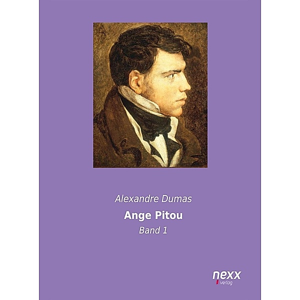 Ange-Pitou - Band 1 / Ange Pitou Bd.1, Alexandre Dumas