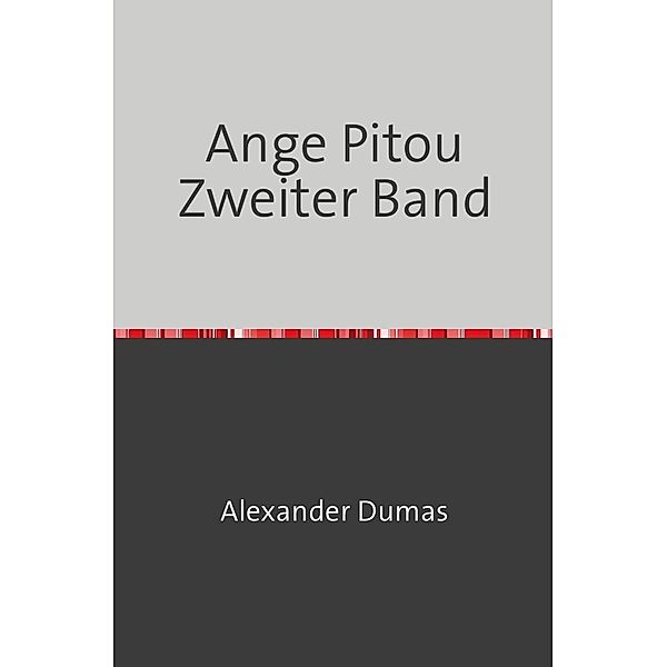 Ange Pitou Zweiter Band, Alexander Dumas