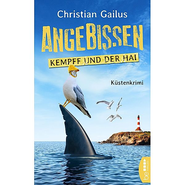 Angebissen. Kommissar Kempff und der Hai / Holsteiner Morde Bd.1, Christian Gailus