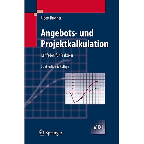 Angebots- und Projektkalkulation / VDI-Buch, Albert Bronner