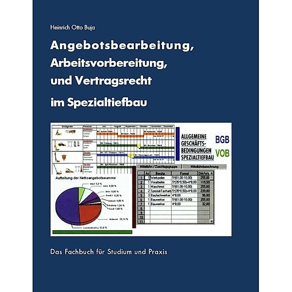 Angebotsbearbeitung, Arbeitsvorbereitung im Spezialtiefbau, Heinrich Otto Buja