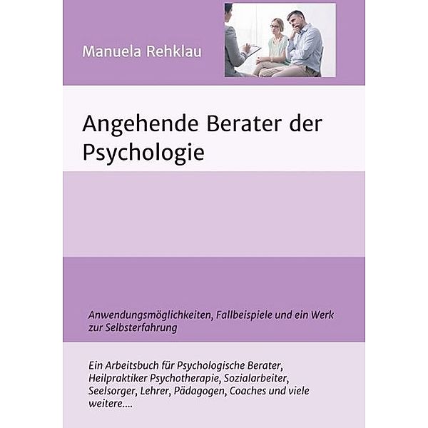 Angehende Berater der Psychologie, Manuela Rehklau