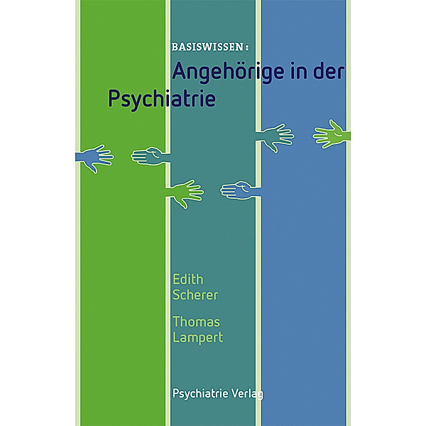 Angehörige in der Psychiatrie, Edith Scherer, Thomas Lampert