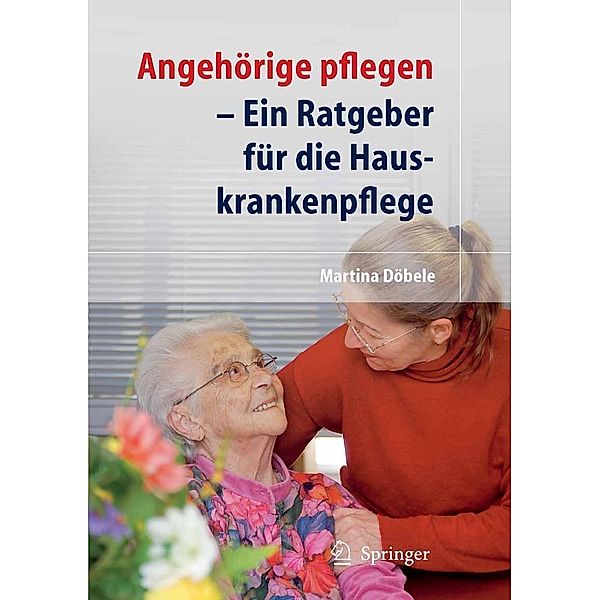 Angehörige pflegen, M. Döbele