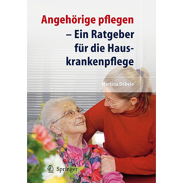 Angehörige pflegen, M. Döbele