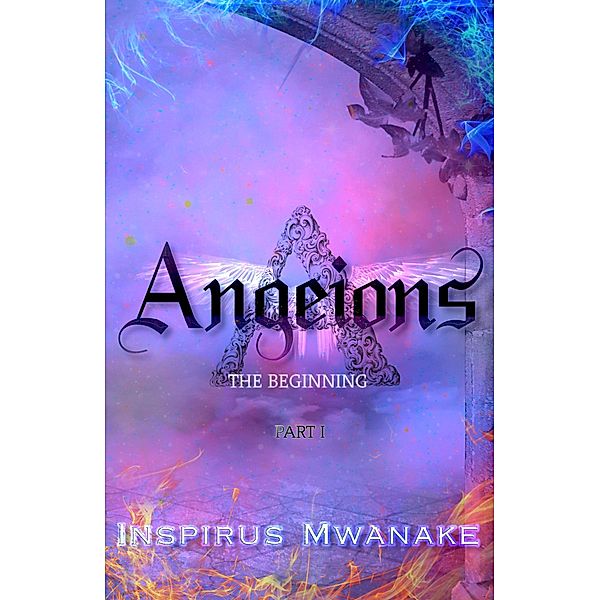 ANGEIONS: THE BEGINNING, Inspirus Mwanake