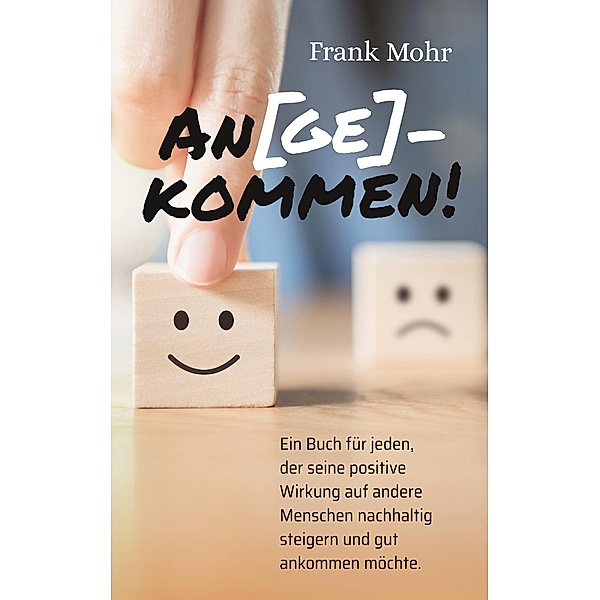 An(ge)kommen!, Frank Mohr