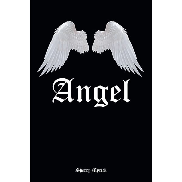 Angel, Sherry Myrick