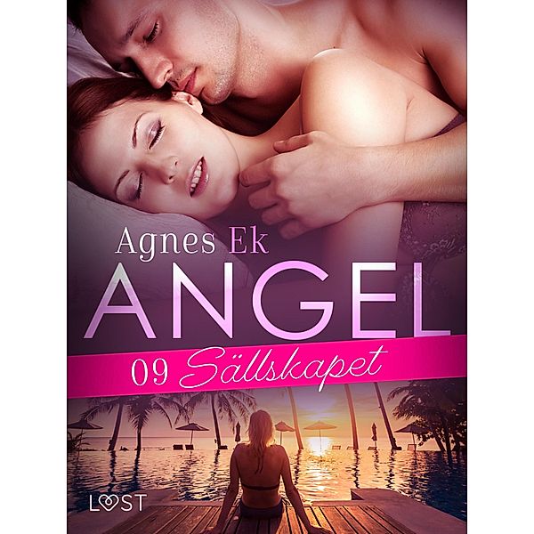 Angel 9: Sällskapet- Erotisk novell / Angel Bd.9, Agnes Ek