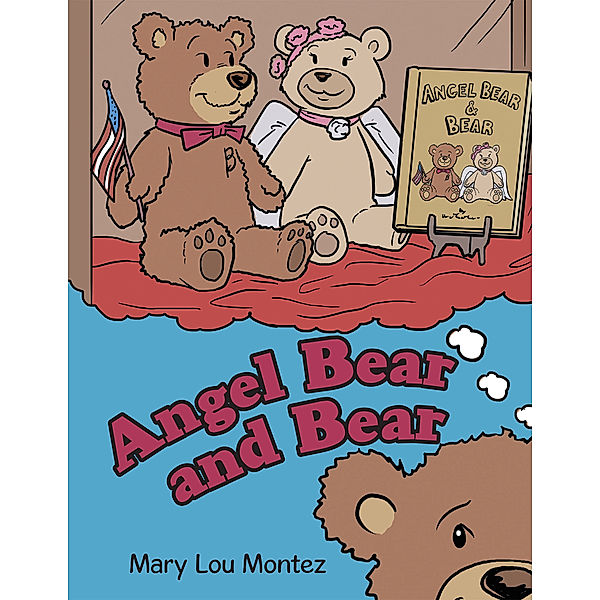 Angel Bear and Bear, Mary Lou Montez