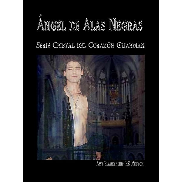 Ángel De Alas Negras, Amy Blankenship