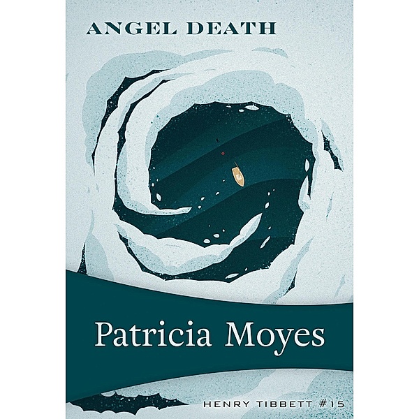 Angel Death / Henry Tibbett, PATRICIA MOYES