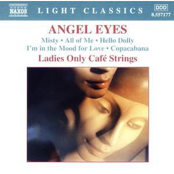 Angel Eyes, Ladies Only Cafe Strings