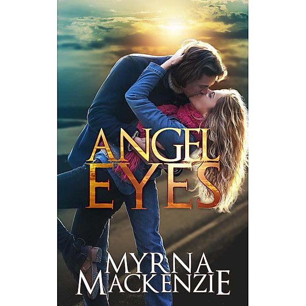 Angel Eyes, Myrna Mackenzie