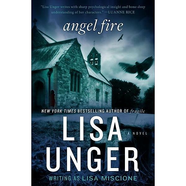 Angel Fire, Lisa Unger