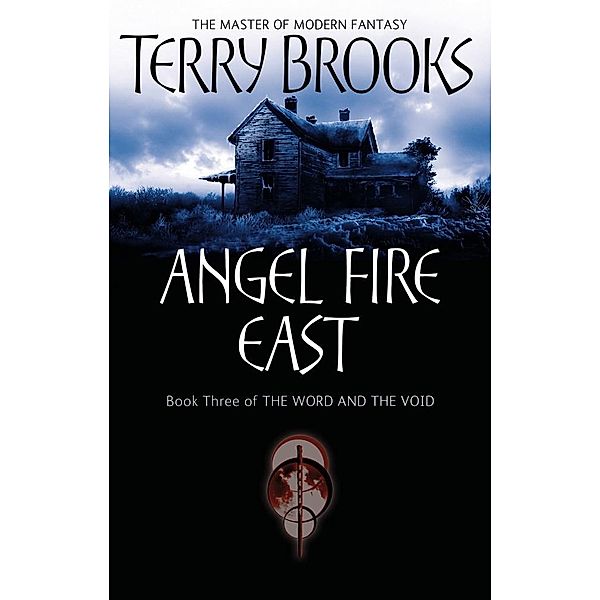Angel Fire East / Word and the Void, Terry Brooks