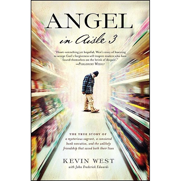 Angel in Aisle 3, Kevin West, Frederick Edwards