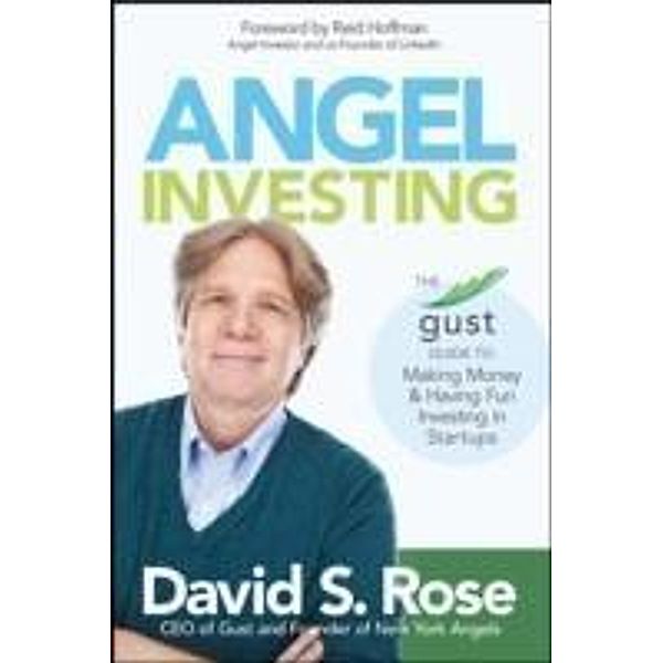 Angel Investing, David S. Rose