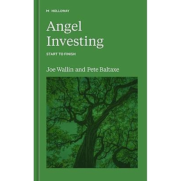 Angel Investing, Joe Wallin, Pete Baltaxe