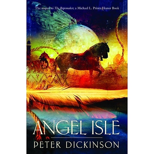 Angel Isle / Ropemaker Series, Peter Dickinson