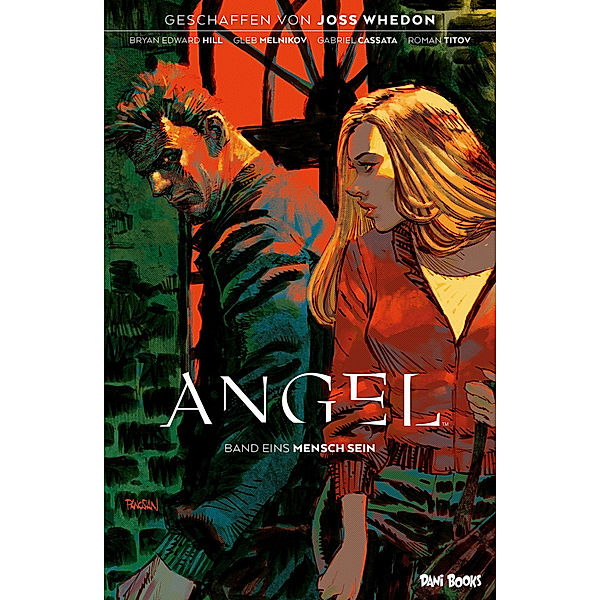 Angel - Jäger der Finsternis, Band 1: Mensch sein, Bryan Edward Hill