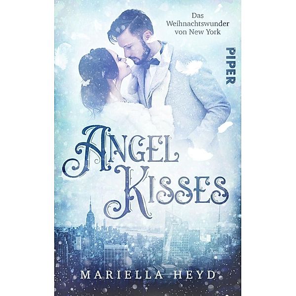 Angel Kisses: Das Weihnachtswunder von New York, Mariella Heyd