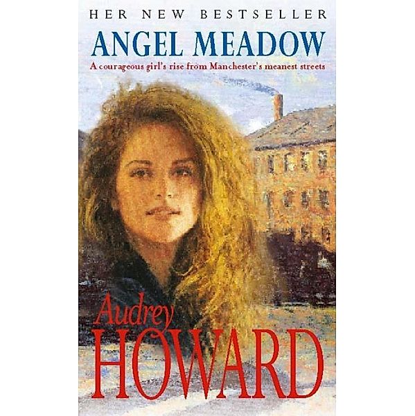 Angel Meadow, Audrey Howard