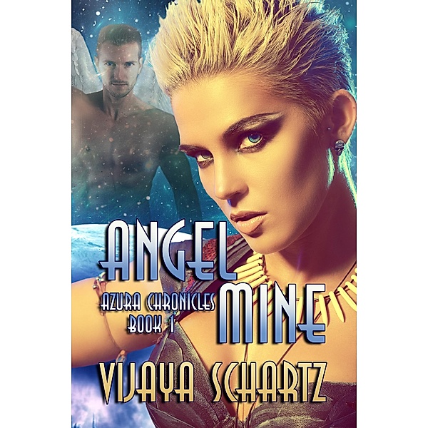 Angel Mine / Books We Love Ltd., Vijaya Schartz
