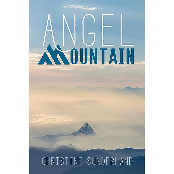 Angel Mountain, Christine Sunderland