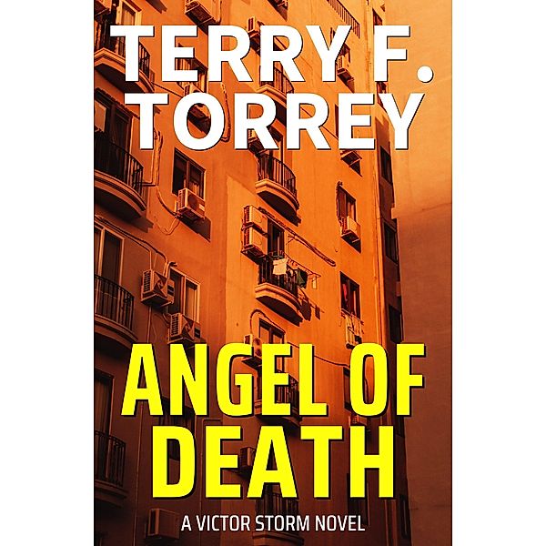 Angel of Death (Victor Storm, #2) / Victor Storm, Terry F. Torrey