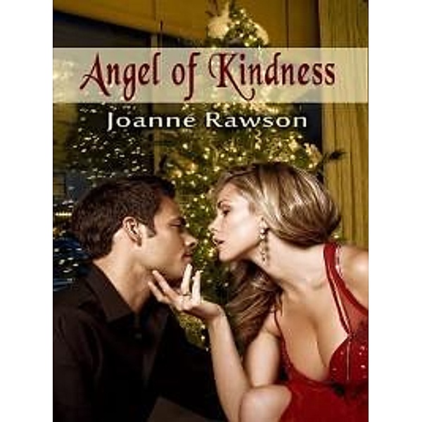 Angel of Kindness / Melange Books, LLC, Joanne Rawson
