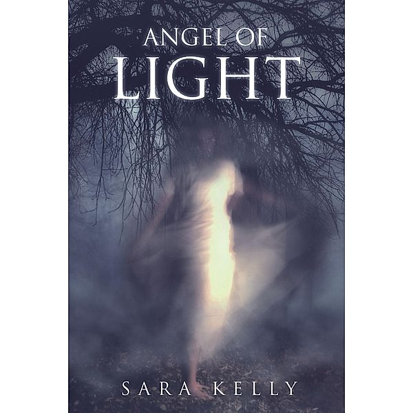 Angel Of Light, Sara Kelly