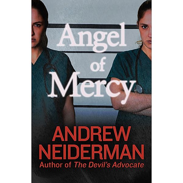 Angel of Mercy, Andrew Neiderman