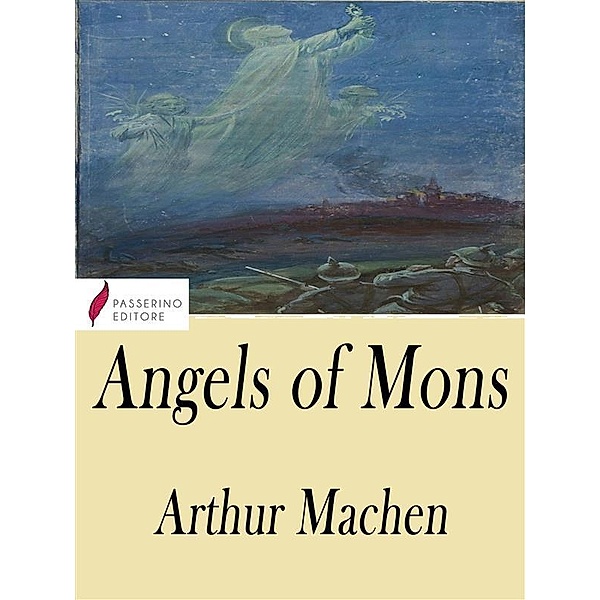 Angel of Mons, Arthur Machen