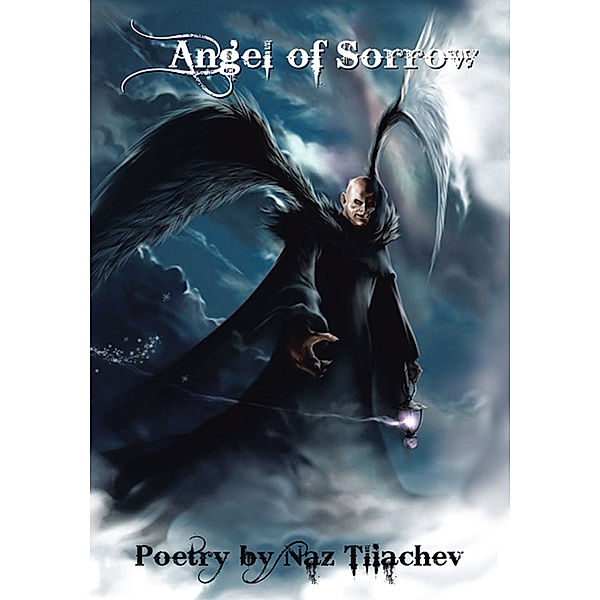 Angel of Sorrow, Naz Tliachev