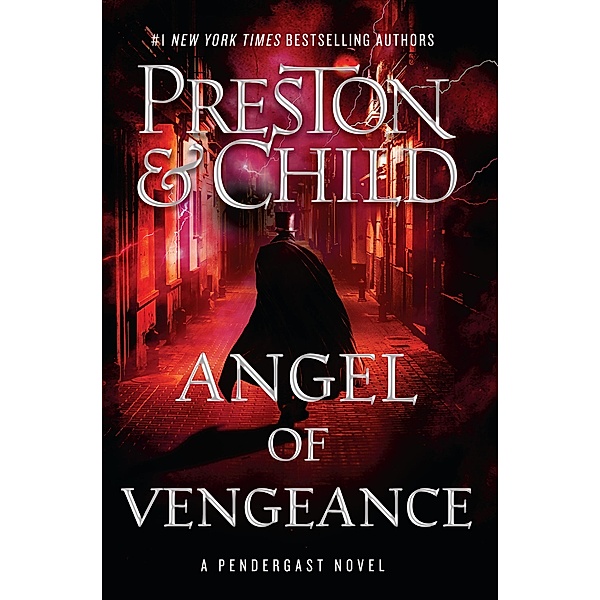 Angel of Vengeance / Agent Pendergast Series, Douglas Preston, Lincoln Child