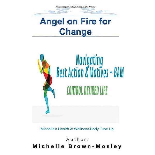 Angel on Fire for Change, Mosley Michelle Brown