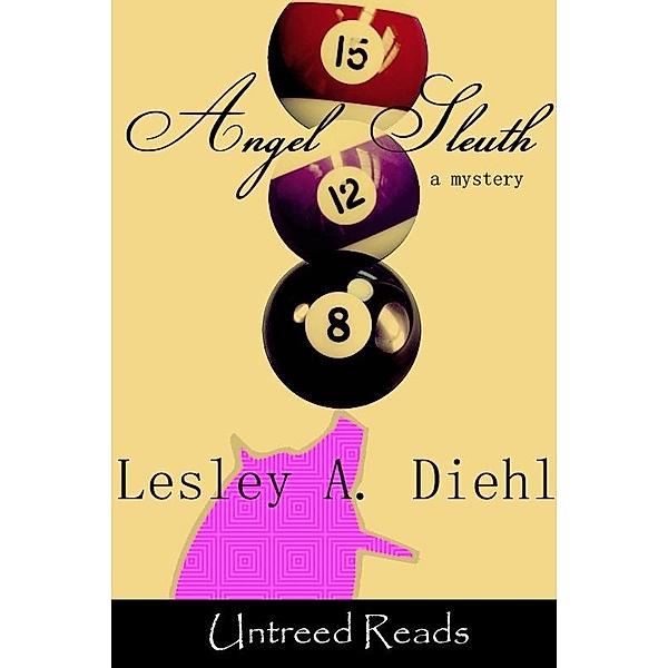 Angel Sleuth / Untreed Reads, Lesley A Diehl
